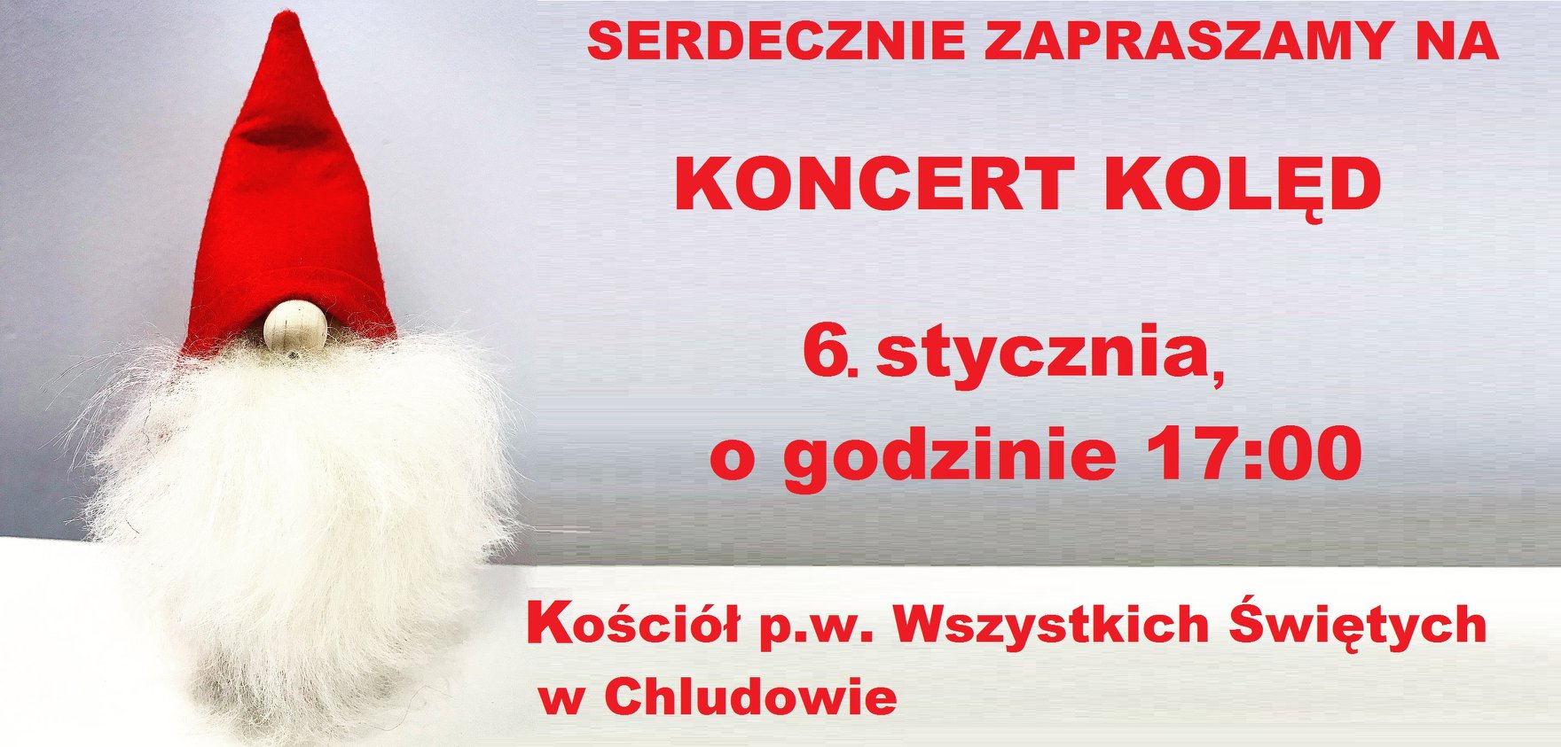 Zaproszenie na koncert kolęd 6 stycznie o godzinie 17:00 w kościele w Chludowie