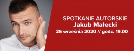 Spotkanie z Jakubem Małeckim 25 września 2020 w CKiBP w Suchym Lesie