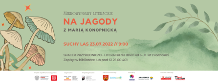 Mikrowyprawy literackie Na Jagody z Marią Konopnicką