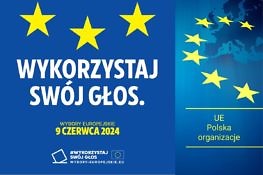 Wykorzystaj swój głos! Wybory do Parlamentu Europejskiego