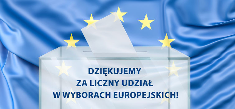 Dziękujemy za liczny udział w wyborach europejskich