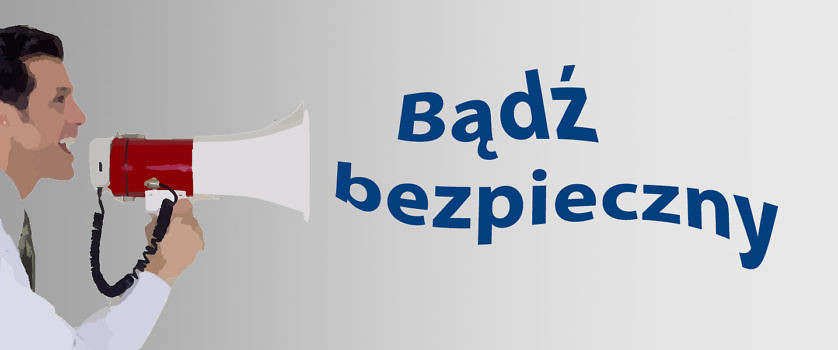 bądź bezpieczny