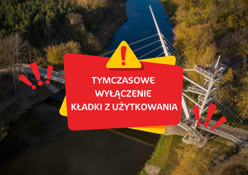 Informacja o zamknięciu kładki, w tle kładka w Owińskach.