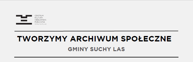 Tworzymy archiwum społeczne Gminy Suchy Las